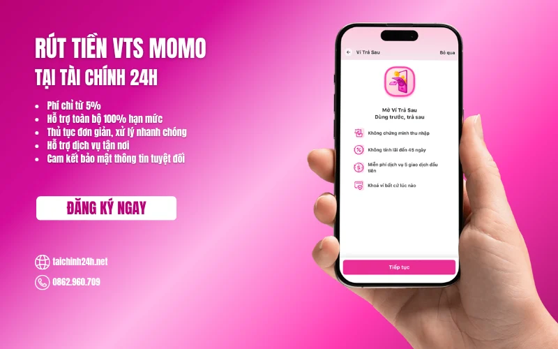 Dịch vụ rút tiền Ví trả sau MoMo tại Tài Chính 24H