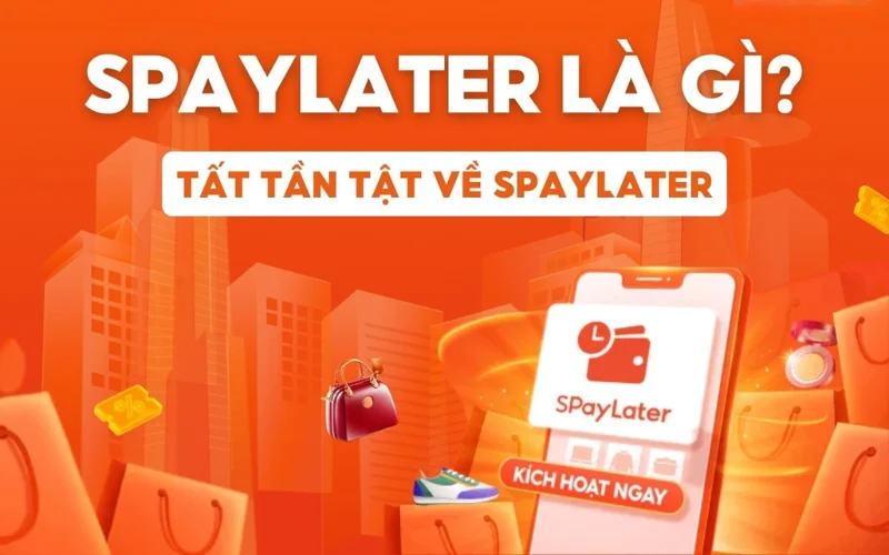 SPayLater Shopee là gì?