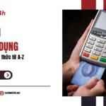 Rút tiền thẻ tín dụng là gì? Tất tần tật kiến thức từ A-Z